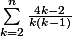 \sum_{k=2}^{n}{\frac{4k-2}{k(k-1)}}